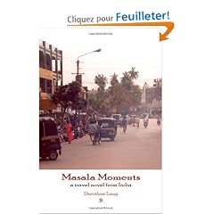 Masala Moments: A Travel Novel from India