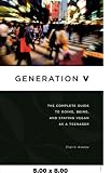 Search : Generation V: The Complete Guide to Going, Being, and Staying Vegan as a Teenager