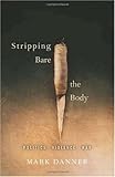 Stripping Bare the Body: Politics, Violence, War