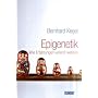 Epigenetik: Wie Erfahrungen vererbt werden