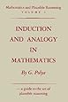 Mathematics and Plausible Reasoning: Vol. I: Induction and Analogy in Mathematics
