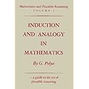 Mathematics and Plausible Reasoning: Vol. I: Induction and Analogy in Mathematics