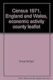Census 1971, England and Wales, economic activity county leaflet