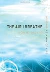 The Air I Breathe: Worship as a Way of Life