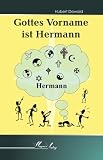 Gottes Vorname ist Hermann