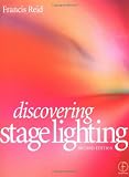 Discovering Stage Lighting, Second Edition