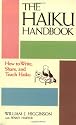 The Haiku Handbook: How to Write, Share and Teach Haiku