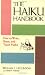 The Haiku Handbook: How to Write, Share, and Teach Haiku