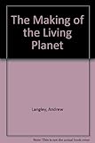 The making of The living planet