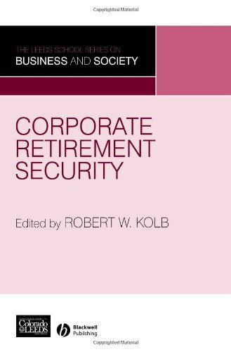 Corporate Retirement Security: Social and Ethical Issues (Business and Society)