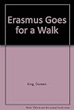 Erasmus goes for a walk