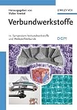 Verbundwerkstoffe : 17. Symposium Verbundwerkstoffe und Werkstoffverbunde