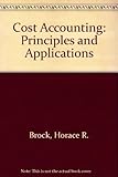 Cost accounting : principles and applications
