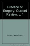 Practice of surgery : current review