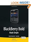 BlackBerry Bold Made Simple: For the BlackBerry Bold 9700 Series