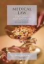 Medical Law: Text, Cases, and Materials (Text Cases & Materials)