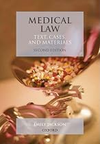 Medical Law: Text, Cases, and Materials (Text Cases & Materials)