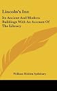 Lincoln's Inn: Its ancient and modern buildings, with an account of the library