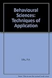 The behavioural sciences : techniques of application