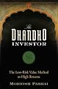 The Dhandho Investor: The Low- Risk Value Method to High Returns