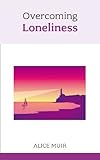 Overcoming loneliness