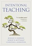 Intentional teaching : the let me learn classroom in action