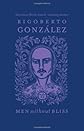 Men Without Bliss (Chicana and Chicano Visions of the Americas)