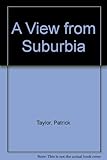 A view from Suburbia