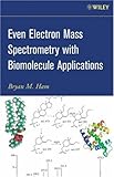 Even Electron Mass Spectrometry with Biomolecule Applications