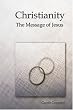 Christianity: The Message of Jesus
