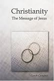 Christianity: The Message of Jesus