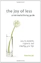 Joy of Less, A Minimalist Living Guide