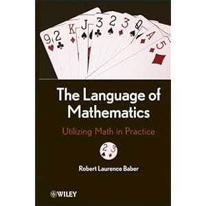 The Language of Mathematics - Robert L. Baber