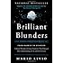 Brilliant Blunders: From Darwin to Einstein - Colossal Mistakes by Great Scientists That Changed Our Understanding of Life and the Universe