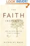The Faith Instinct: How Religion Evolved and Why It Endures