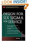 Design for Six Sigma for Service (Six SIGMA Operational Methods)