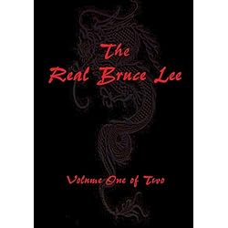 The Real Bruce Lee - Volume One