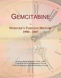 Gemcitabine: Webster's Timeline History, 1990 - 2007