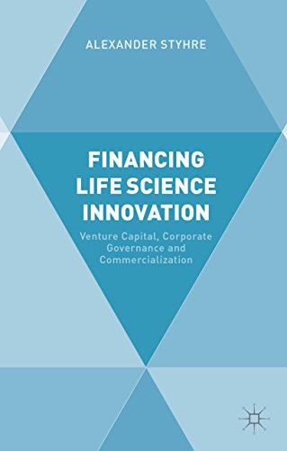 Financing Life Science Innovation: Venture Capital, Corporate Governance and Commercialization