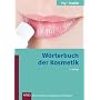 W�rterbuch der Kosmetik von Horst Fey