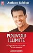 Pouvoir illimit� - Changez de vie avec la PNL : le livre r�f�rence