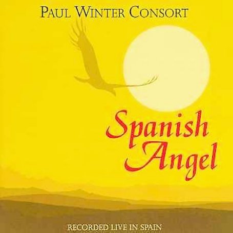 Paul Winter - Spanish Angel - Zortam Music