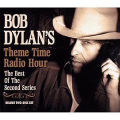 Bob Dylan's Theme Time Radio Hour - Best Of The Second Series