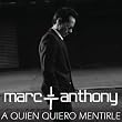 A Qui�n Quiero Mentirle
