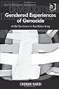 Gendered experiences of genocide : Anfal survivors in Kurdistan-Iraq