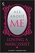All About Me: Loving a narcissist