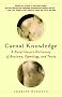 Carnal Knowledge: A Navel Gazer's Dictionary of Anatomy, Etymology, and Trivia