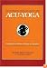 Acu-Yoga: Self-Help Techniques to Relieve Tension