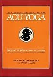 cover of Acu-Yoga: Self-Help Techniques to Relieve Tension