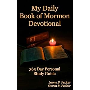 My Daily Book of Mormon Devotional - 365 Day Personal Study Guide